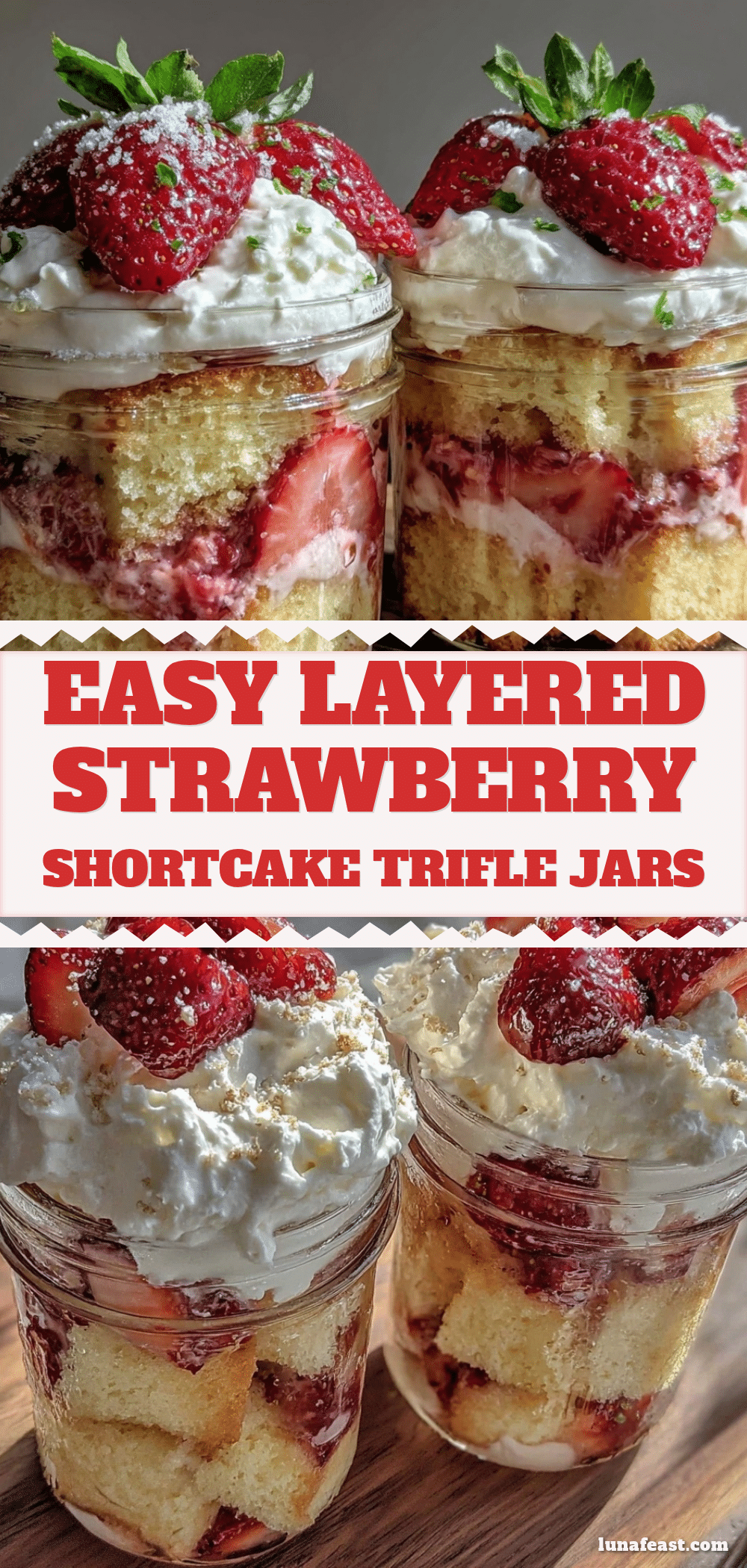layered strawberry shortcake trifle jars recipe